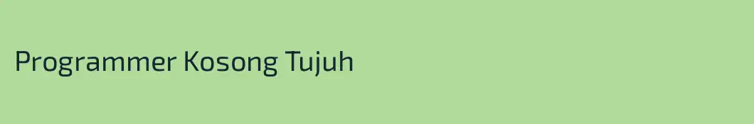 Programmer Kosong Tujuh